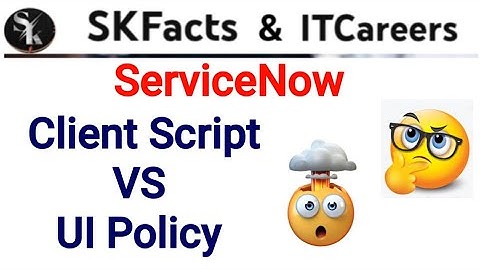 servicenow client script vs UI policy || #servicenow #skfacts