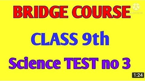 bridge course 9th class science test 3, bridge course 9th class science test 3 answers, bridge