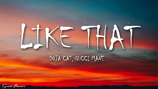 Doja Cat - Like That (Lyrics) Ft. Gucci Mane - do it like that and i'll repay it