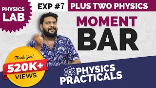 Plus Two Physics | Practical Lab | Moment Bar | വെറും 10 മിനിറ്റിനുള്ളിൽ പഠിക്കാം 🔥💯