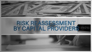 Seven Forces Reshaping the Economy: Risk Assessment by Capital Providers