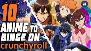 10 Anime To Binge On Crunchyroll Right Now