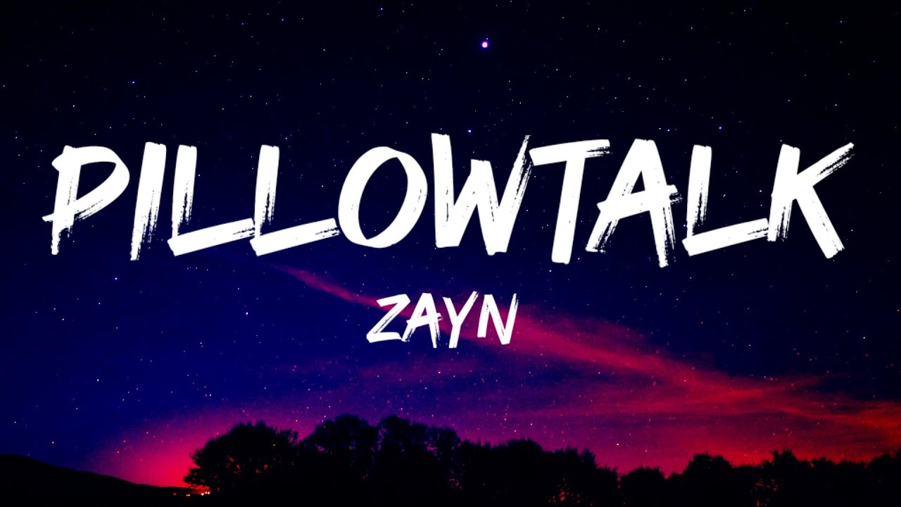 ZAYN PILLOWTALK (Lyrics) YouTube