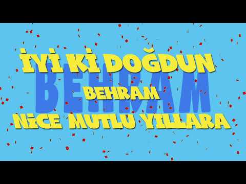 İyi ki doğdun BEHRAM - İsme Özel Ankara Havası Doğum Günü Şarkısı (FULL VERSİYON) (REKLAMSIZ)