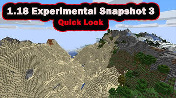 Minecraft 1.18 Experimental Snapshot 3 Quick Look