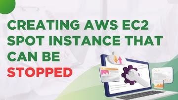Creating AWS EC2 Spot Instance that can be Stopped