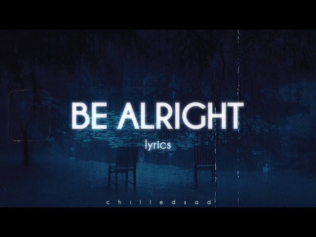 Dean Lewis - Be Alright (Lyrics) class=