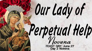 Our Lady of Perpetual Help Novena : Day 2 (Complete with Litany)