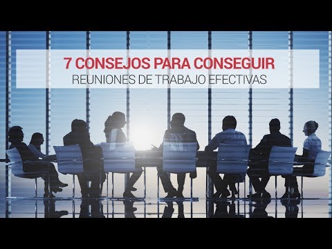 Video: CONOCIMIENTO: 30 REGLAS DE UNA REUNIÓN EXITOSA