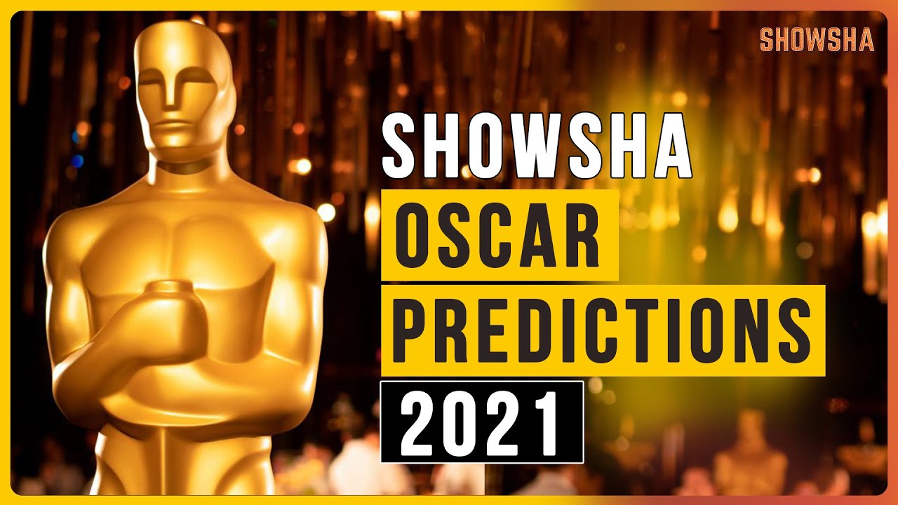 2021 Oscars Predictions: 93rd Academy Awards