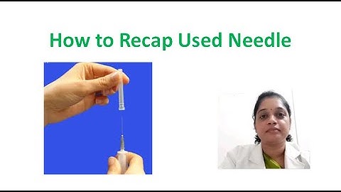 How to recap used needle(must know)