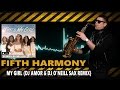 Fifth Harmony - That&#39;s My Girl (Dj Amor &amp; O&#39;Neill  Radio Remix)