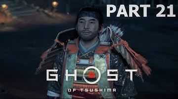 Ghost of Tsushima Gameplay Walkthrough Part 21 (PS5) - No Commentary