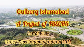 Gulberg Green Islamabad 2020 | Gulberg Islamabad latest update 2021 | Gulberg Islamabad