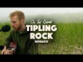 Tipling Rock - Monaco (On the Shore Acoustic)