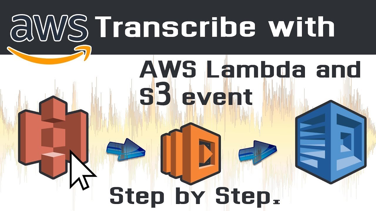 Convert Speech to Text with AWS Lambda function from AWS S3 to AWS ...