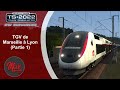 Train simulator  tgv de marseille  lyon partie 1