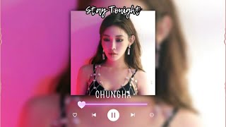 stay tonight-chungha (sped up + reverb)