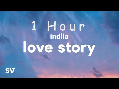 [ 1 HOUR ] Indila - Love Story (Lyrics)