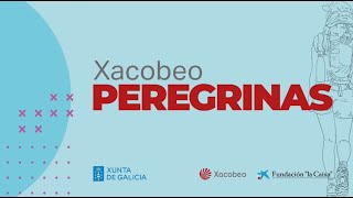 Xacobeo Peregrinas-Santiago de Compostela