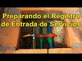 Construyendo Nuestra Casa en Mexico - Preparando el Registro de Entrada de Servicios -  [V-blog414]