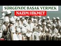 Nazm hikmet hapisler srgnler sovyetler ve dnden bugne rzgar kanatl atllar  kerim has