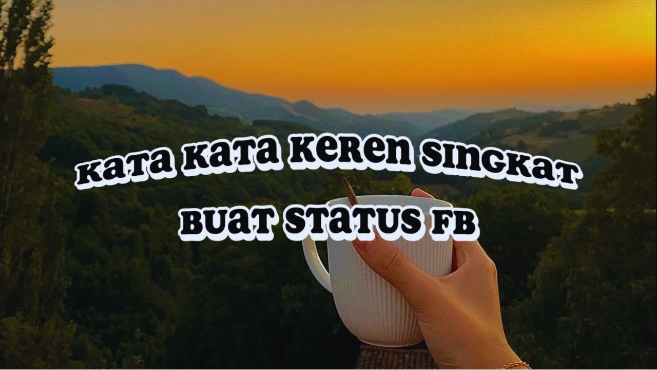 kata-kata-keren-singkat-buat-status-fb-youtube