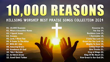 Hillsong Worship Best Praise Songs Collection 2024 🙏 Christian Songs Of Hillsong Worship Playlist