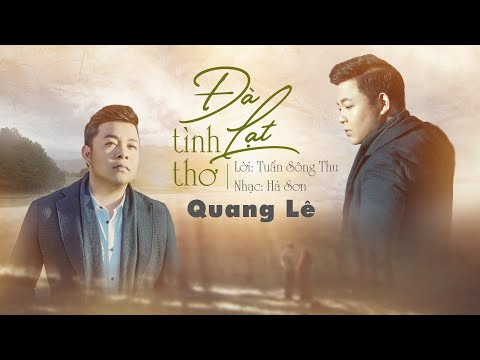 Video ĐÀ LẠT TÌNH THƠ |QUANG LÊ |Lời: Tuấn Sông Thu| Nhạc:... - youtube