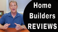 (Don't Believe) Home Builder Reviews 