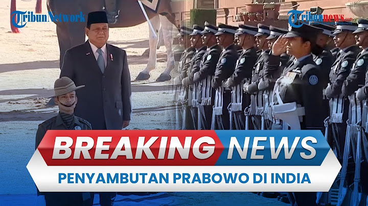 🔴LIVE: Berkunjung ke India, Prabowo Disambut PM Modi & Presiden India di Istana Rashtrapati Bavan