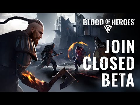 Blood of Heroes - Closed Beta Gameplay Trailer