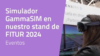 Simulador GammaSIM en nuestro stand de FITUR 2024 by ENAIRE 264 views 4 months ago 49 seconds