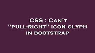 CSS : Can't "pull-right" icon glyph in bootstrap