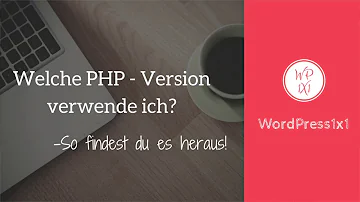 Was ist die aktuelle PHP Version?