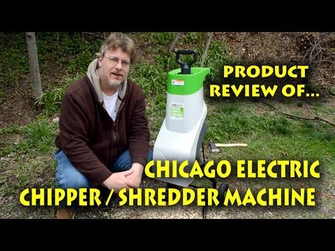 Review of Chicago Electric Chipper / Shredder Machine