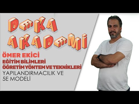 021 - Yapılandırmacılık Ve 5E Modeli - Ömer Ekici