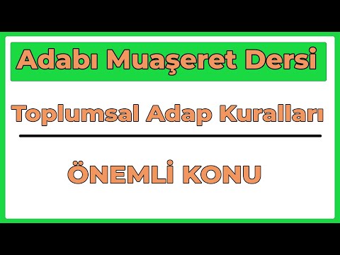 Adabı Muaşeret Dersi I Toplumsal Adap Kuralları I