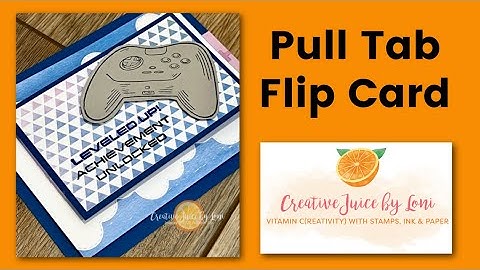 Level Complete Pull-Tab Flip Card Tutorial