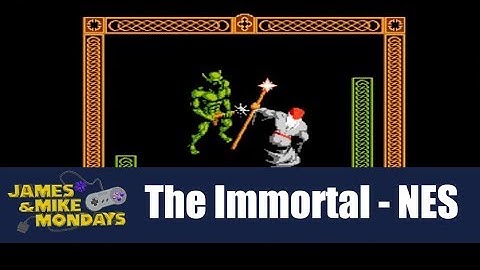 The Immortal (NES) James & Mike Mondays