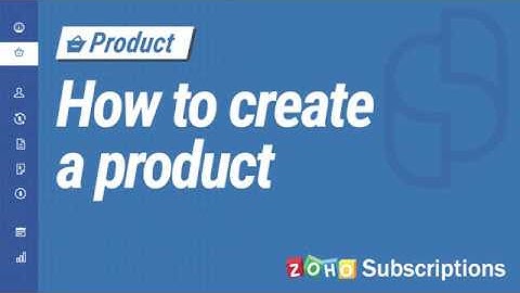 How to Create a Product | Zoho Subscriptions