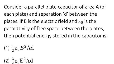 #jeemain2025 Consider a parallel plate capacitor of area A (of each plate) and separation 