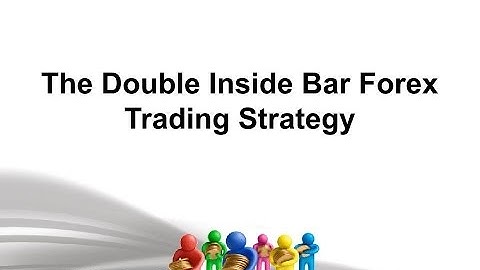 The Double Inside Bar Forex Trading Strategy