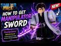 How to get manipulator sword in sailor piece