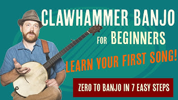 Beginner Clawhammer Banjo Crash Course -  Learn Your First Song !