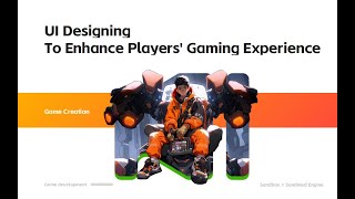 UI Designing To Enhance Players' Gaming Experience | SandMod