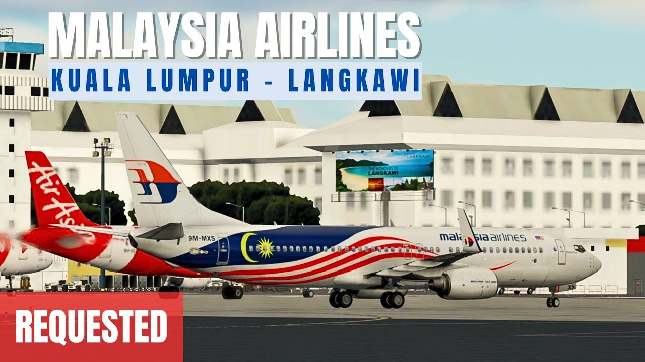 Malaysia Airlines Kuala Lumpur to Langkawi | Boeing 737-800 | X-Plane 12