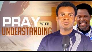 PRAY WITH UNDERSTANDING (MORNING PRAYER 21ST APRIL , 2026 )