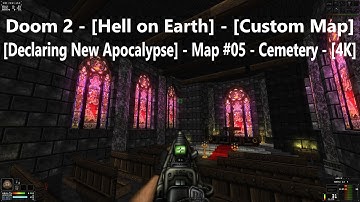 Project Brutality 3.0 - Doom 2 - [Declaring New Apocalypse] - Map #05 - Cemetery - [4K]