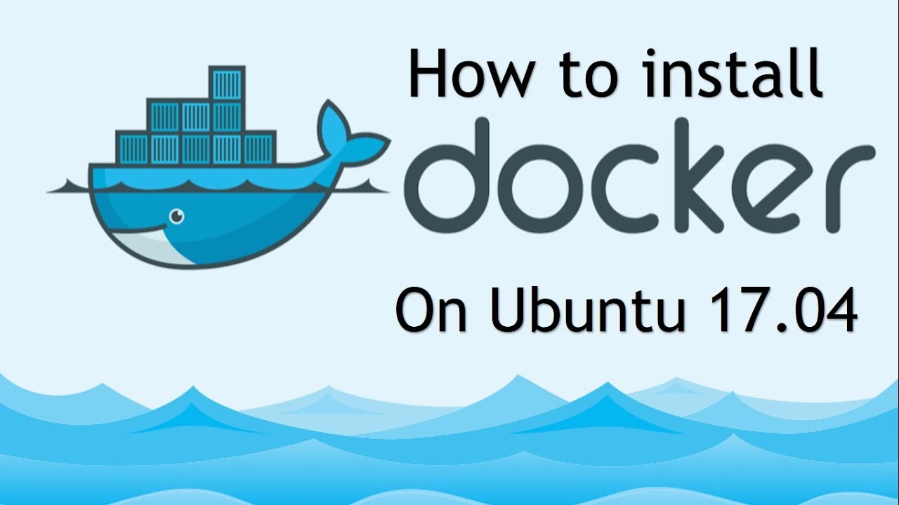 How to install Docker on Ubuntu 17.04 - YouTube